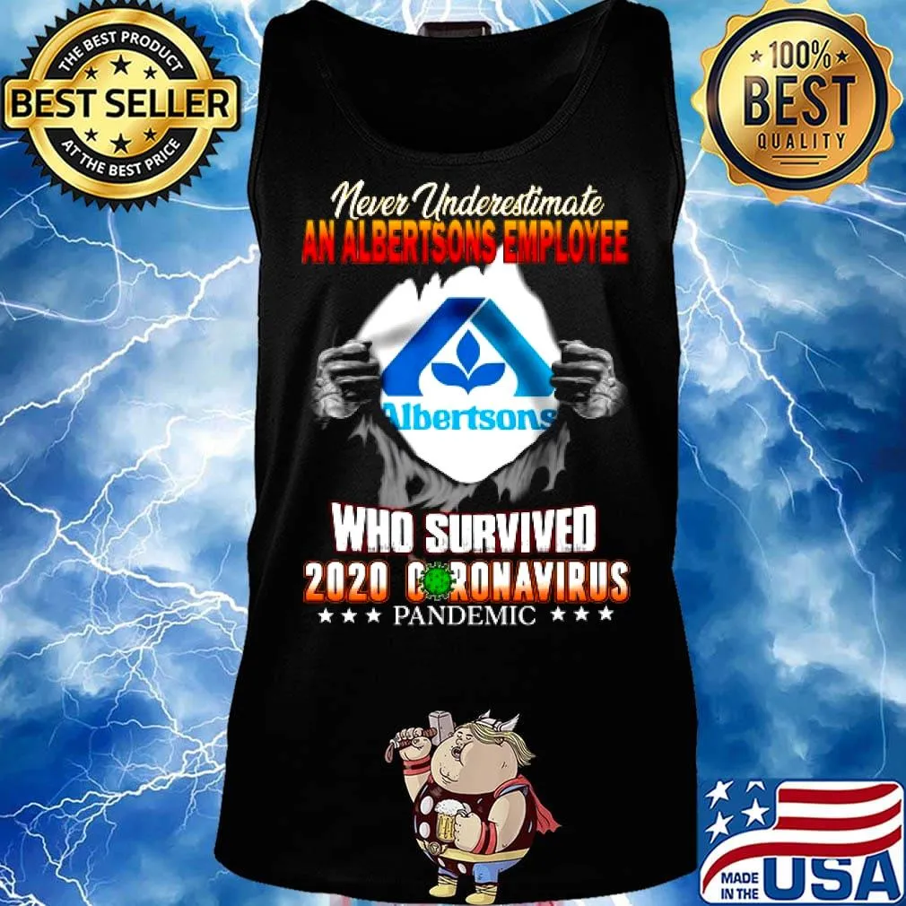 Blood insides never underestimate an albertsons employee who survived 2020 coronavirus pandemic s Tank top