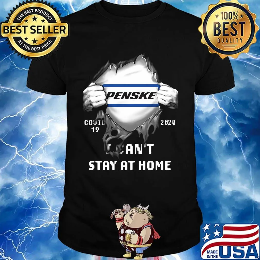 Blood insides penske logo covid-19 2020 i can't stay at home shirt