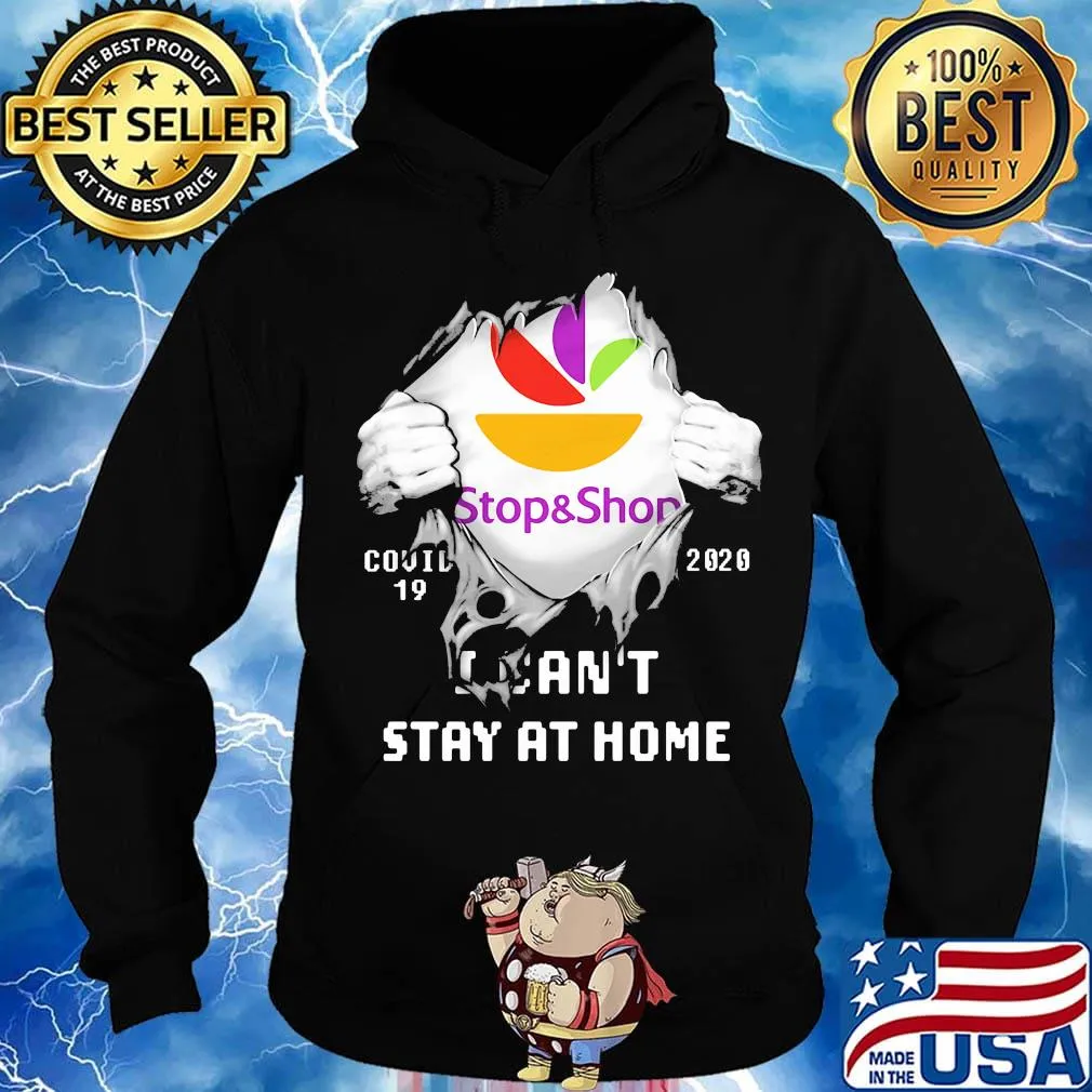 Blood insides stop and shop logo covid-19 2020 i can't stay at home s Hoodie