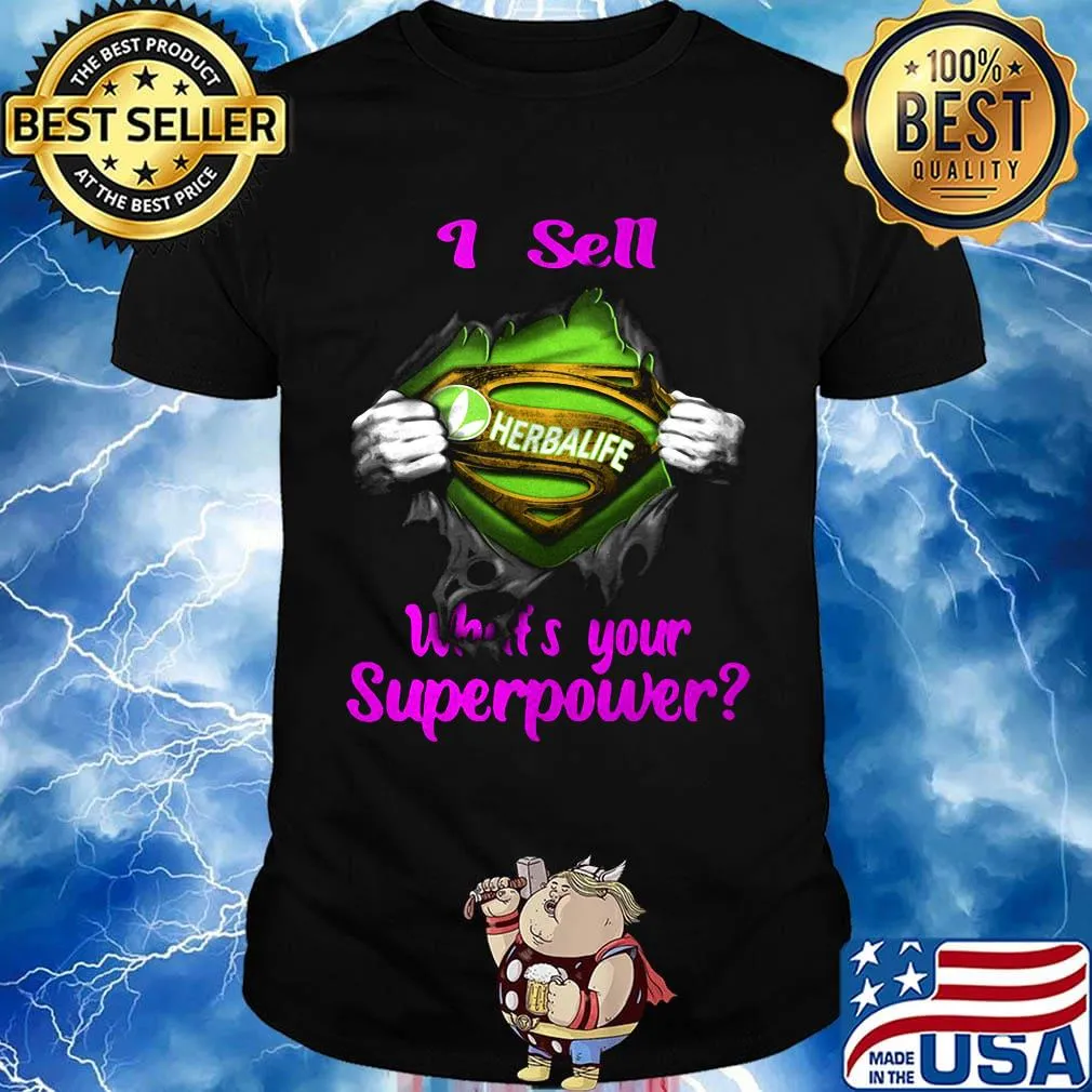 Blood insides superman herbalife i sell what's your superpower shirt
