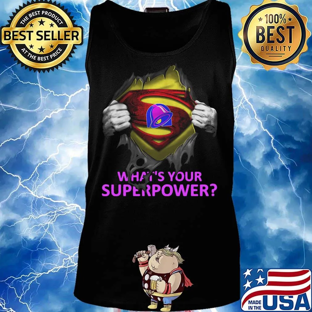 Blood insides superman taco bell what's your superpower s Tank top