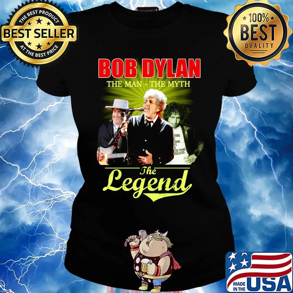 Bob dylan the man the myth the legend s Ladies tee