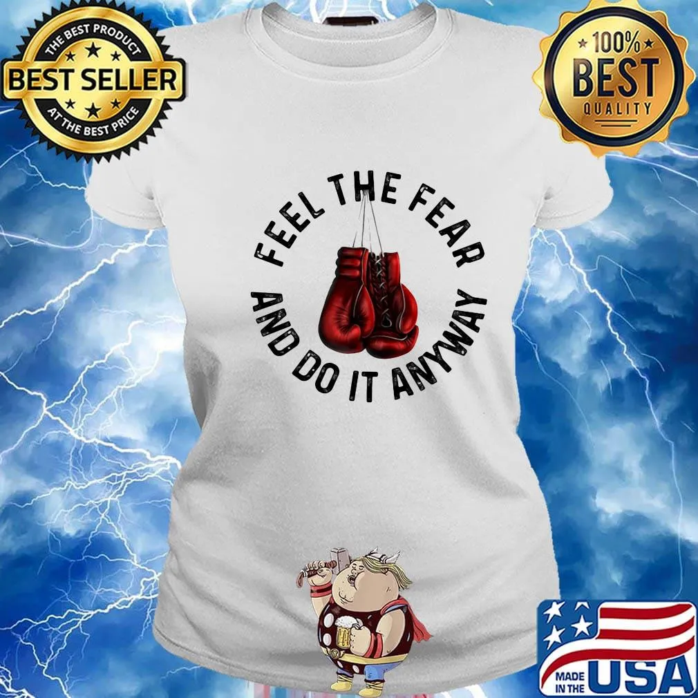 Boxing feel the fear and do it anyway s Ladies tee