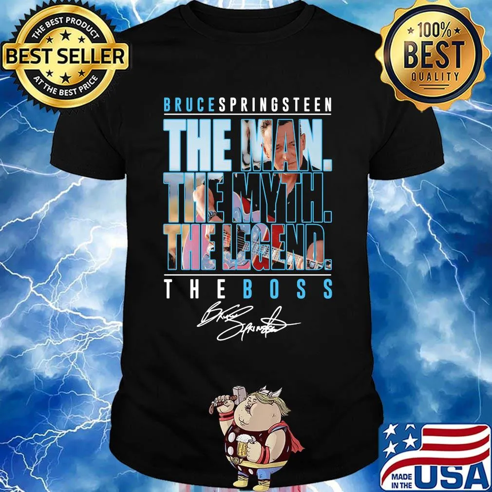 Bruce springsteen the man the myth the legend the boss signature shirt