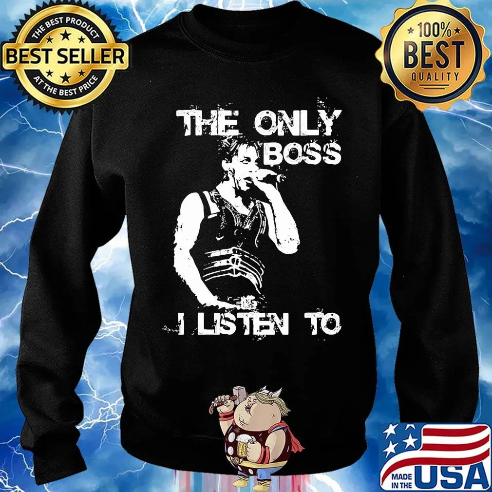 Bruce springsteen the only boss i listen to s Sweater