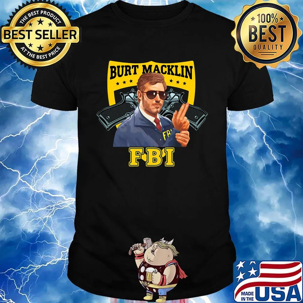 Burt macklin fbi stars shirt