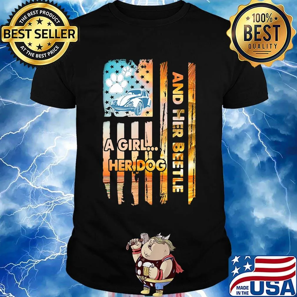 Car a girl her dog and her beetle american flag independence day shirt
