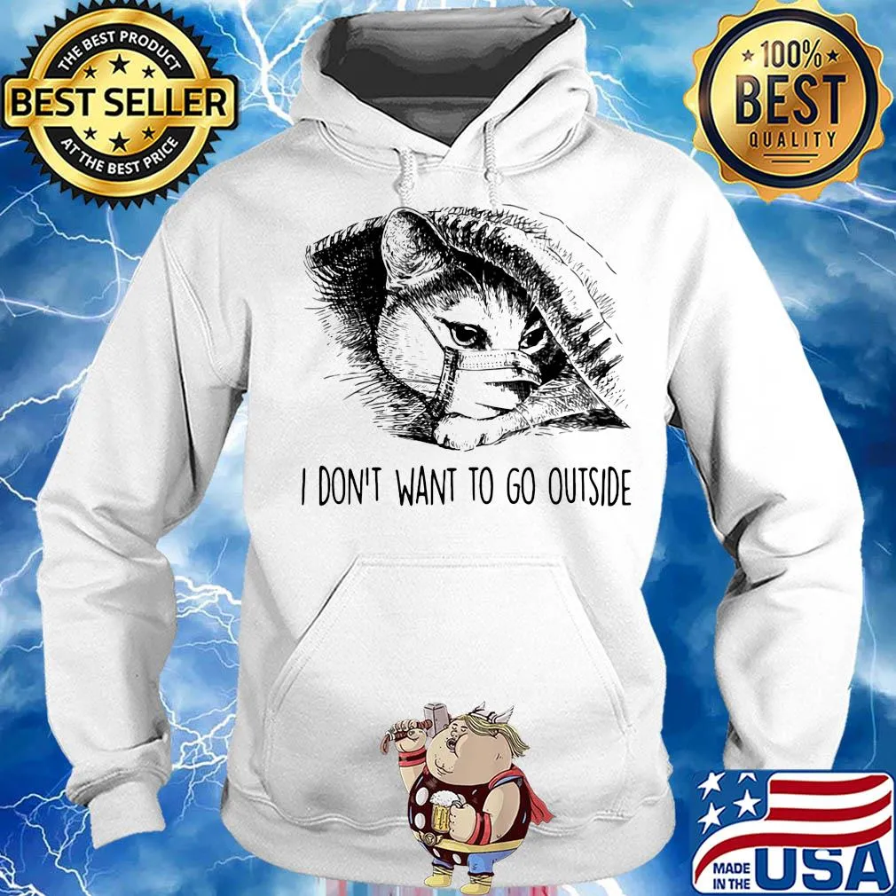 Cat fake mask I don't want to go outside s Hoodie