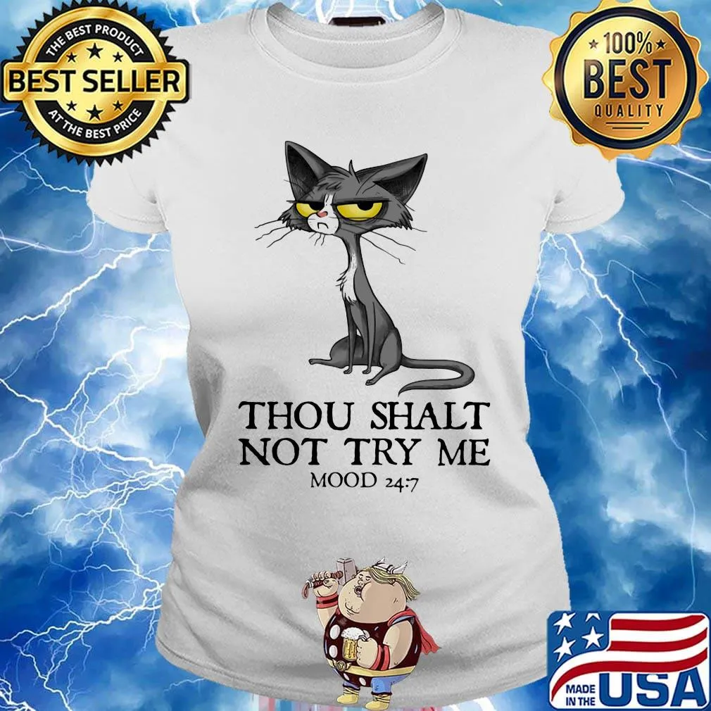 Cat thou shalt not try me mood 247 s Ladies tee