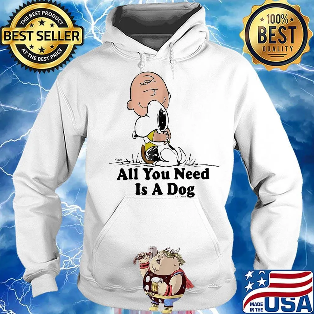 Charlie brown hug snoopy all you need is a dog s Hoodie