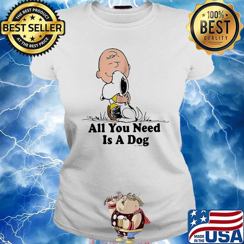 Charlie brown hug snoopy all you need is a dog s Ladies tee