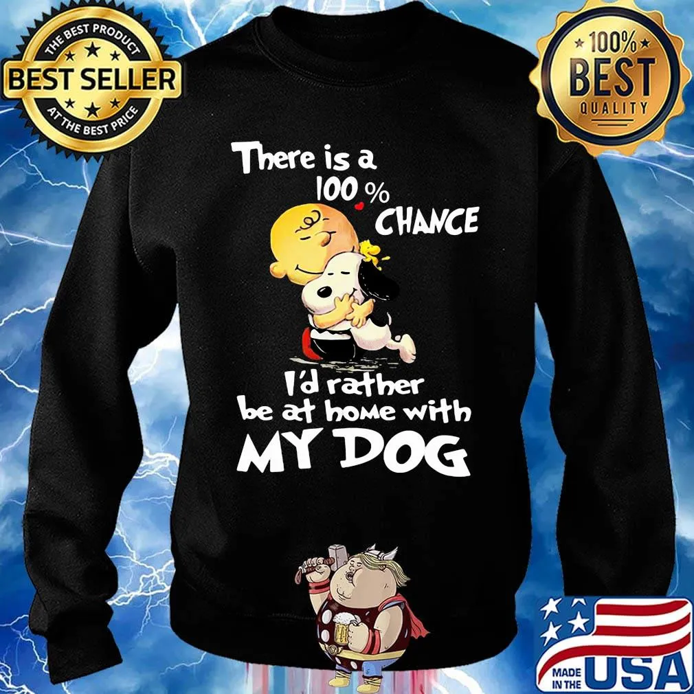Charlie brown hug snoopy there is a 100% chance i'd rather be at home with my dog heart black s Sweater