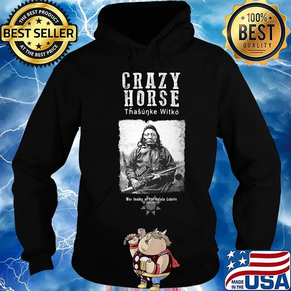 Crazy horse tasunke witko war leader of the oglala lakesh sun s Hoodie