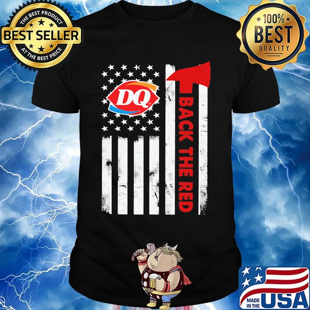 Dairy queen back the red american flag independence day shirt