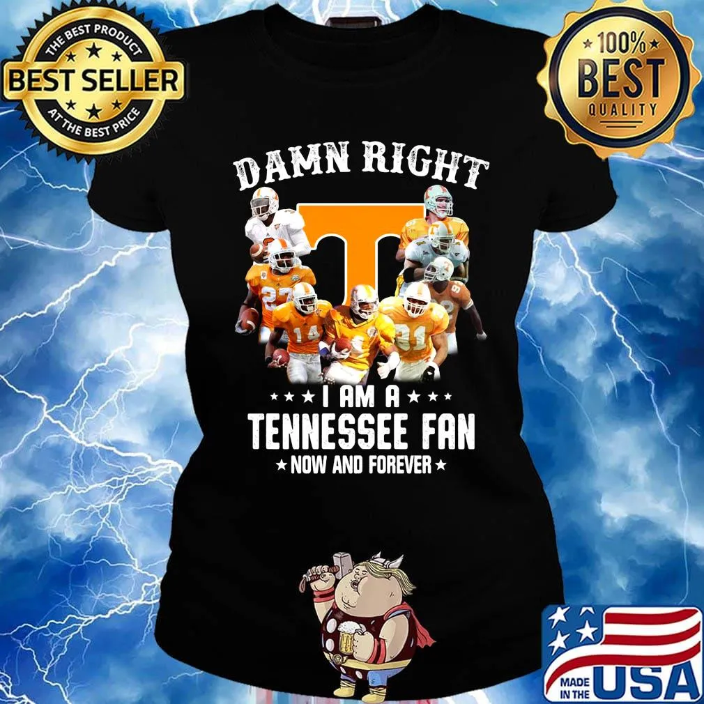 Damn right i am a tennessee volunteers fan now and forever stars s Ladies tee