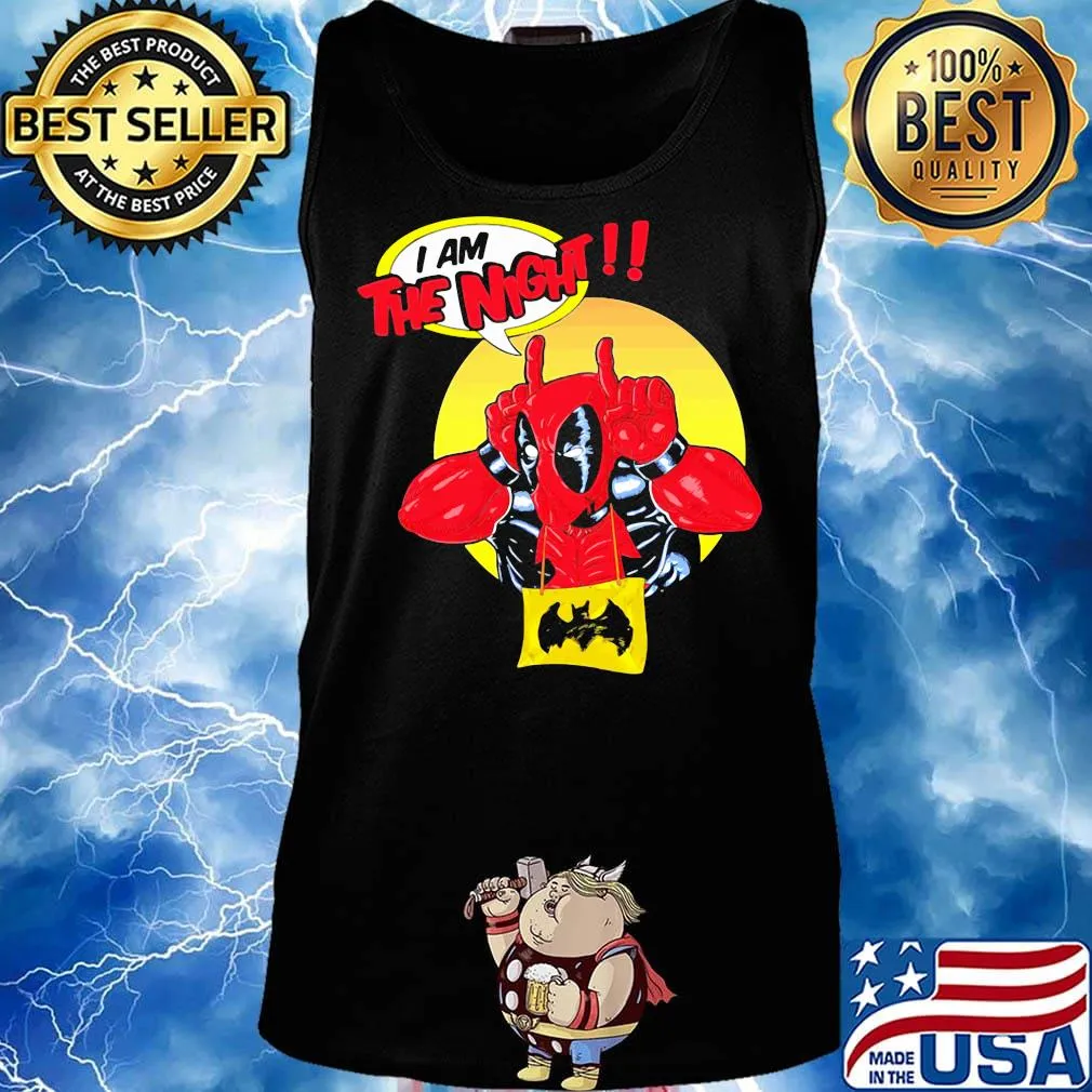Deadpool I am the night s Tank top