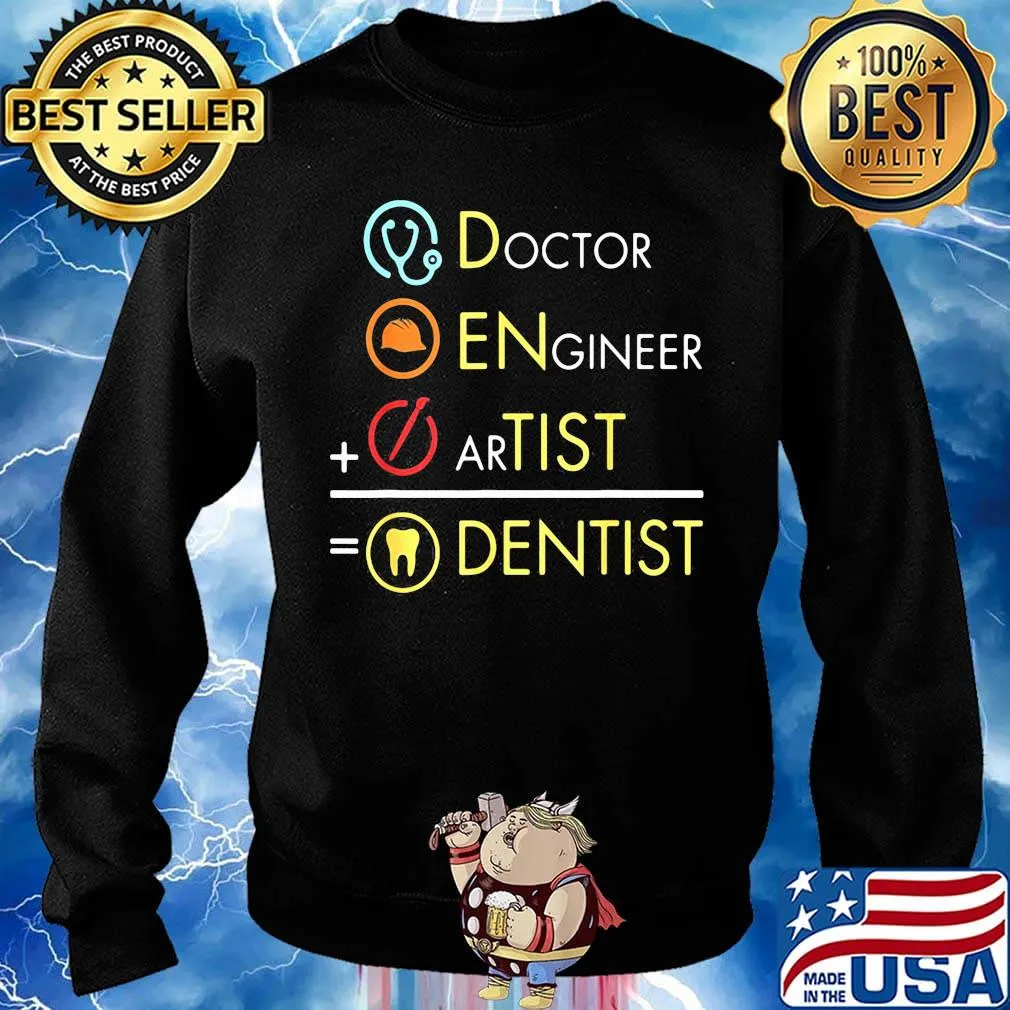 Dentist doctor engineer artist s Sweater