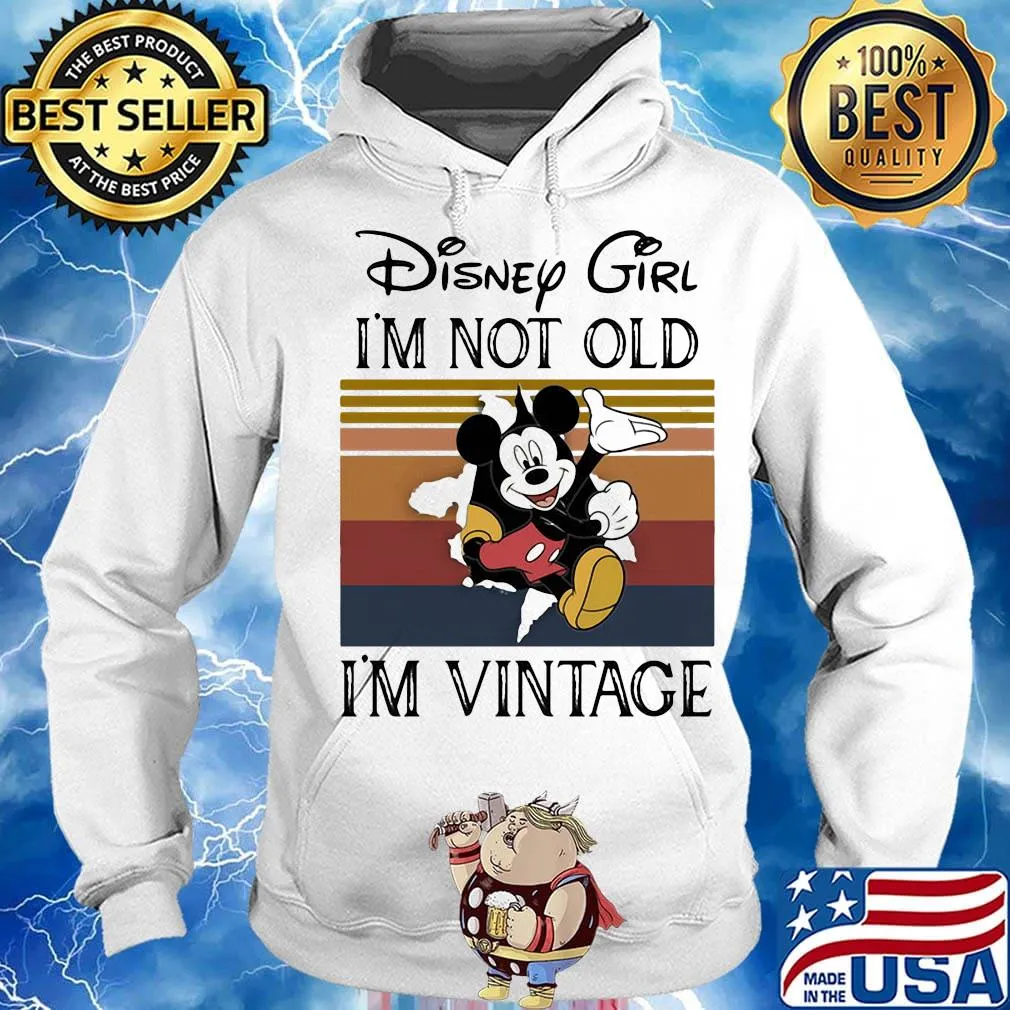 Disney girl i'm not old i'm vintage retro s Hoodie