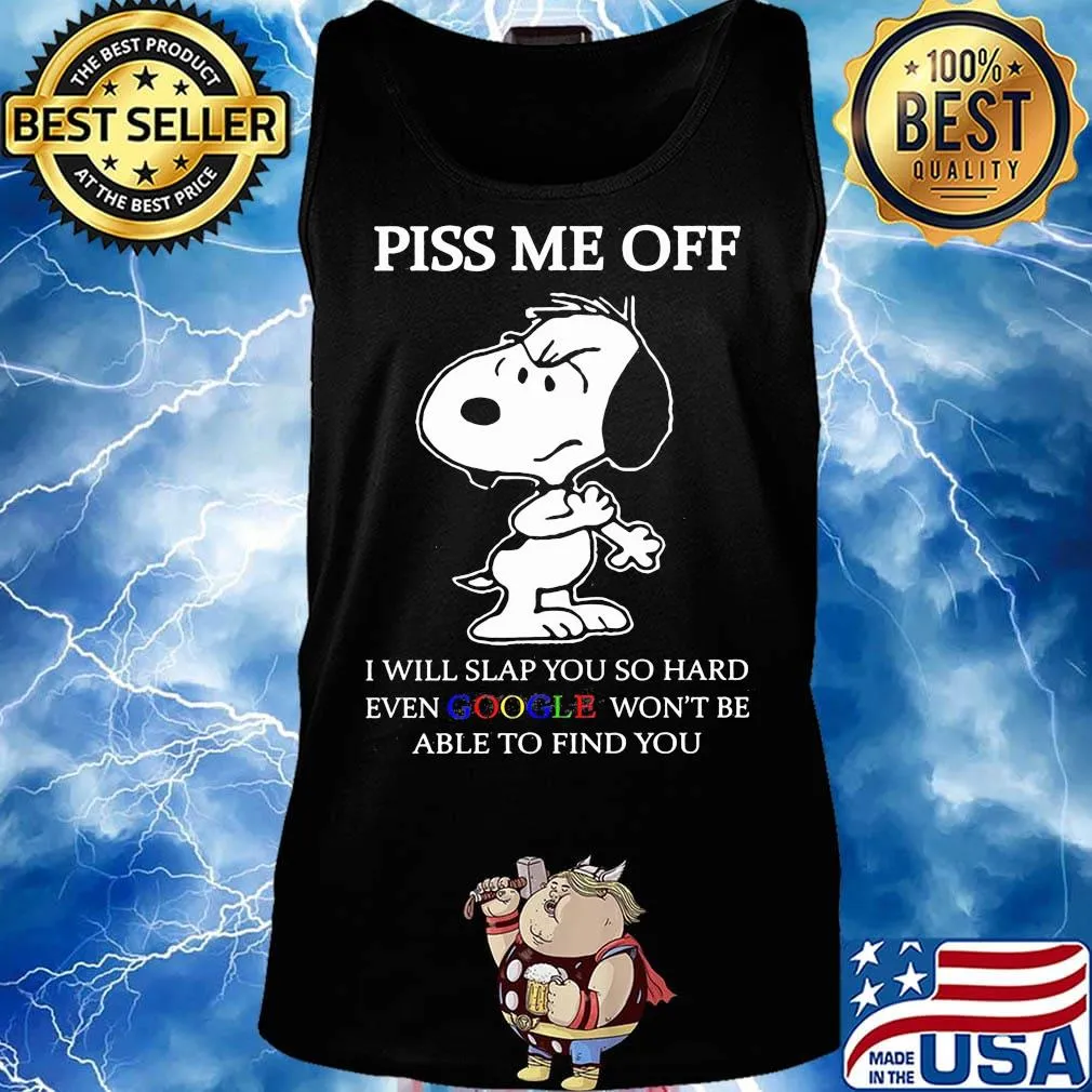 Disney snoopy piss me off i will slap you so hard even google won't be able to find you 2020 s Tank top