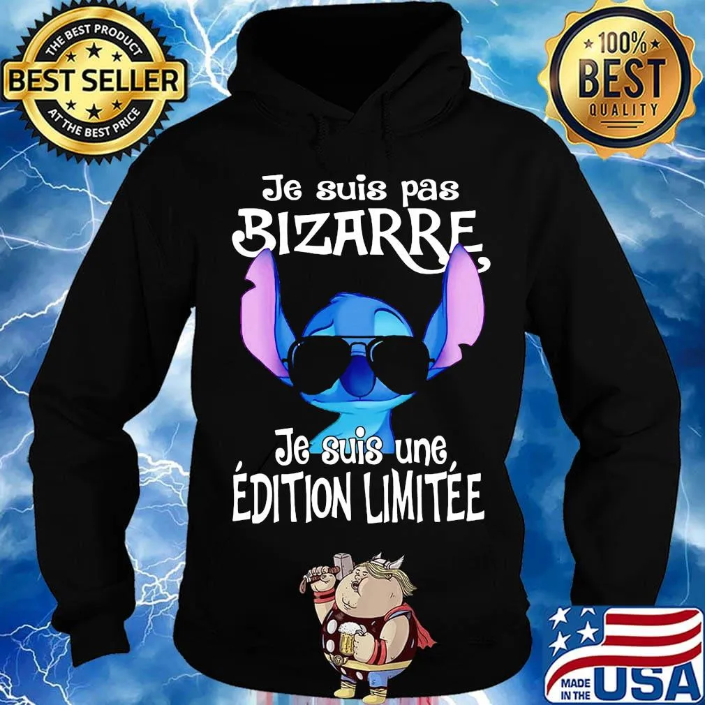 Disney stitch je suis pas bizarre je suis une edition limitee s Hoodie