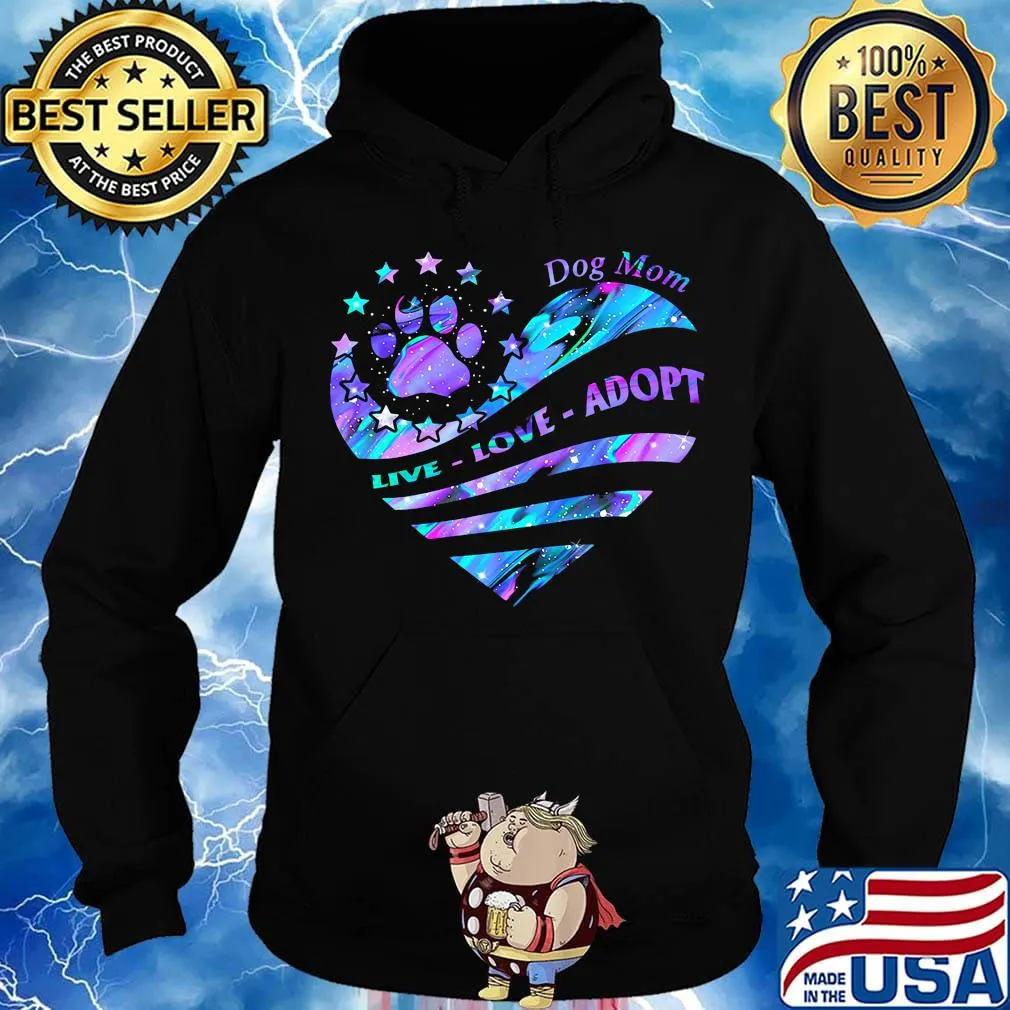 Dog mom live love adopt footpirnt star heart s Hoodie