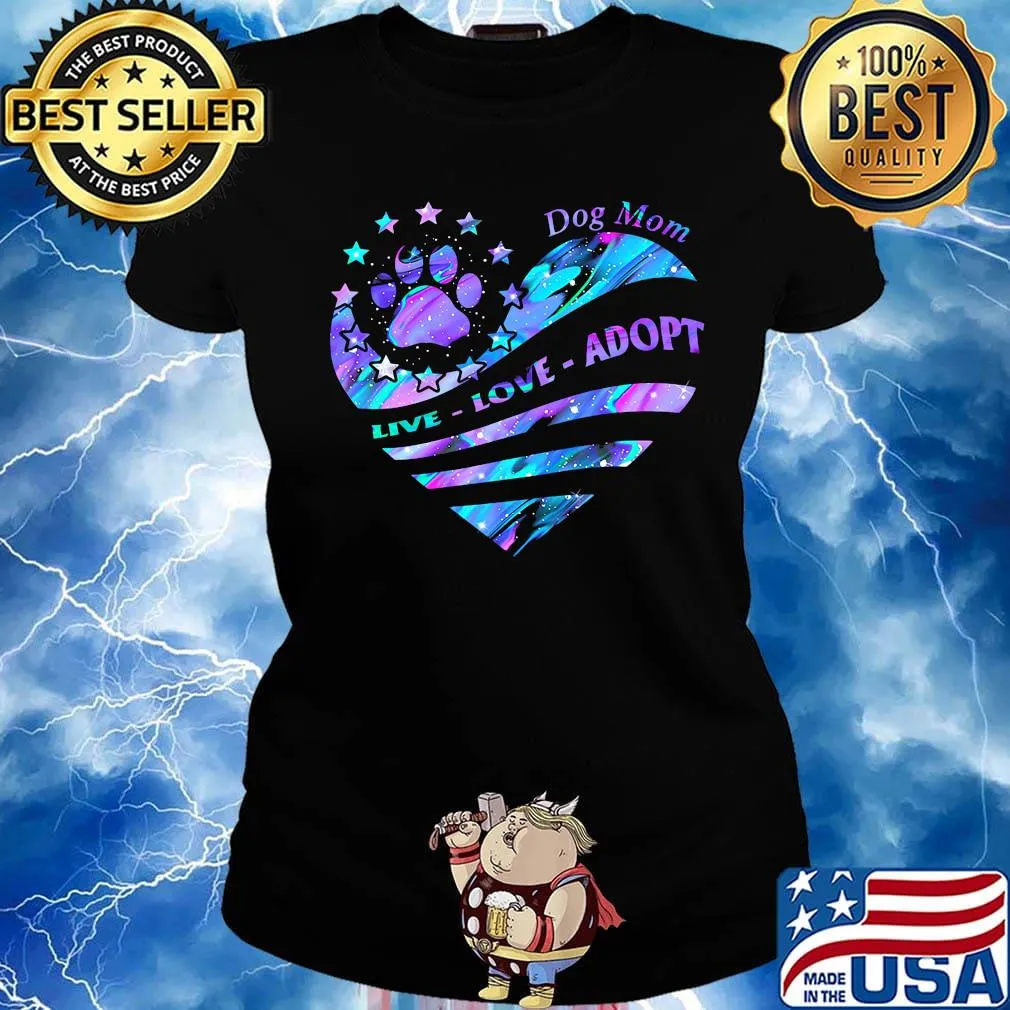 Dog mom live love adopt footpirnt star heart s Ladies tee
