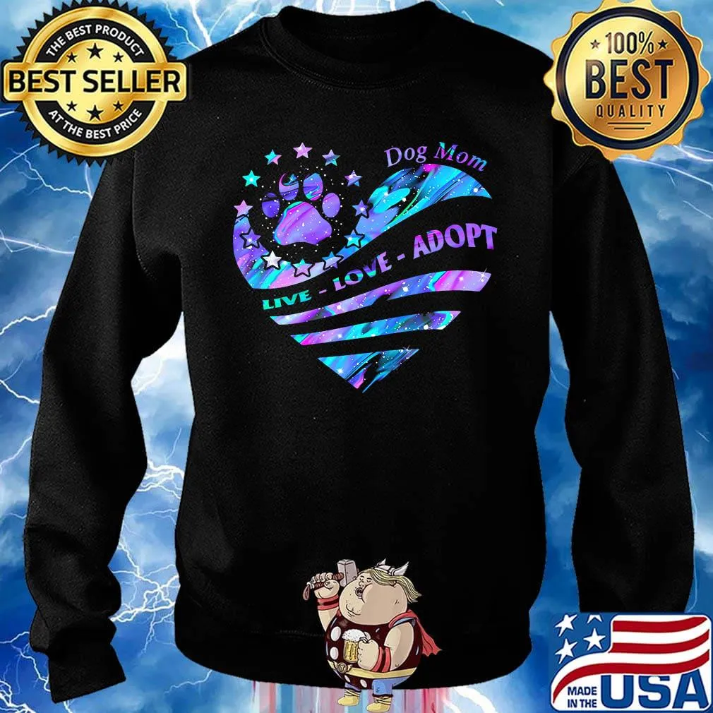 Dog mom live love adopt footpirnt star heart s Sweater