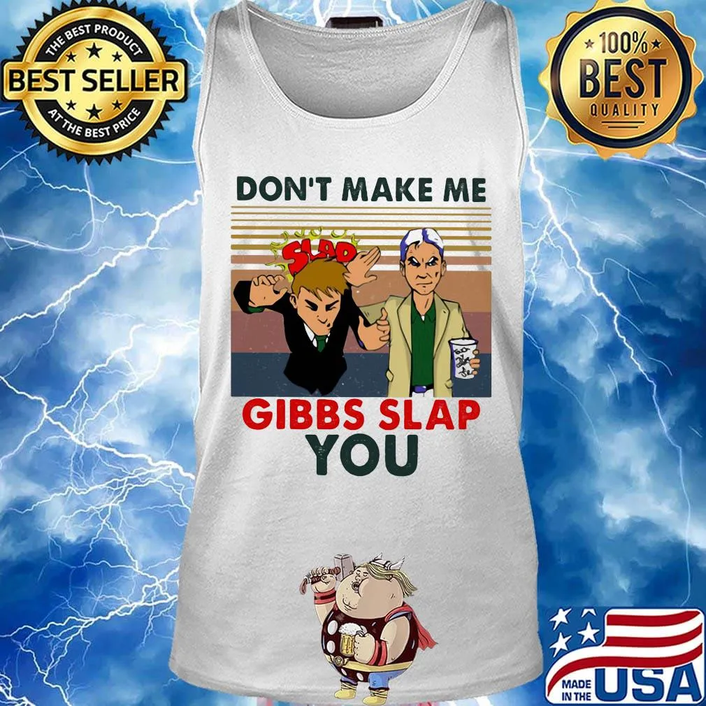 Don't make me gibbs slap you vintage retro s Tank top