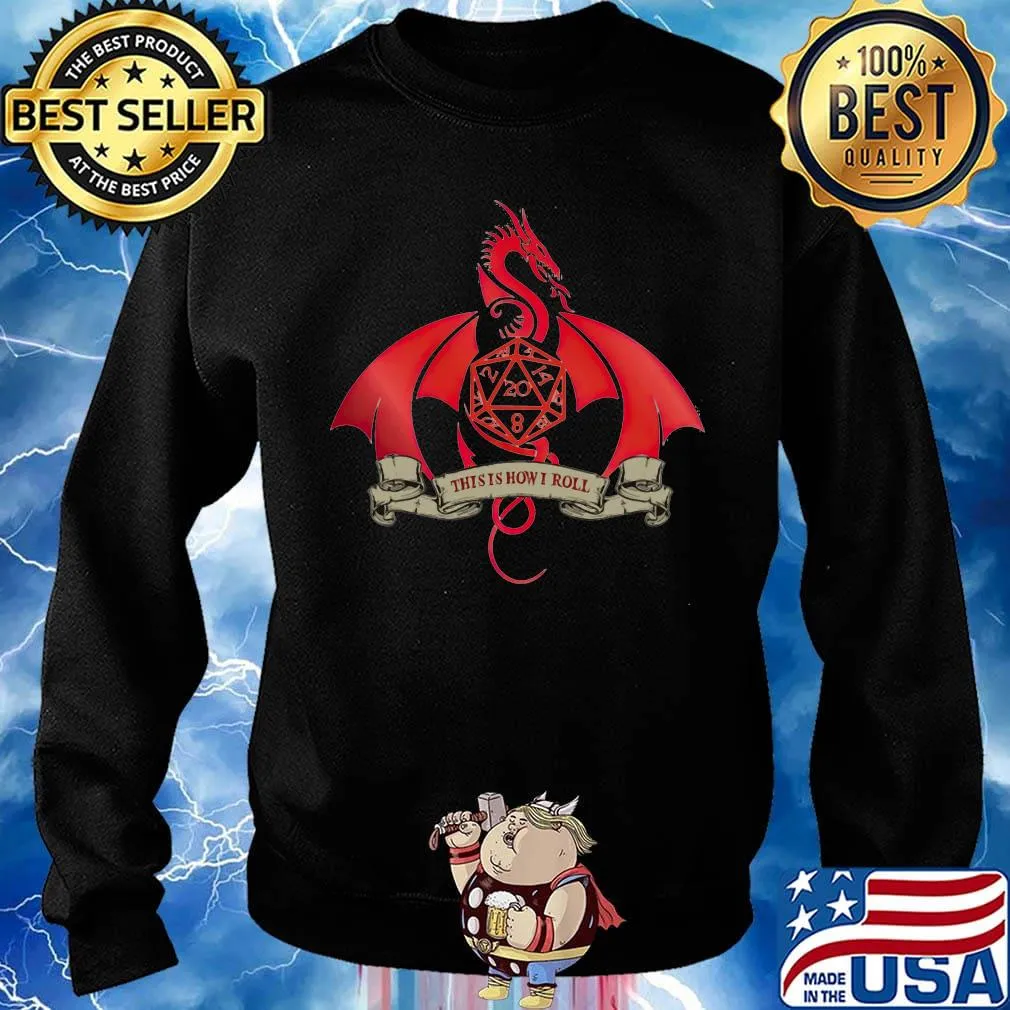 Dragon this is how i roll s Sweater