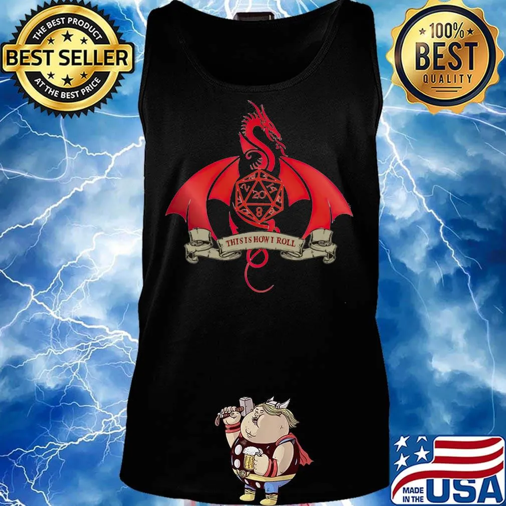 Dragon this is how i roll s Tank top