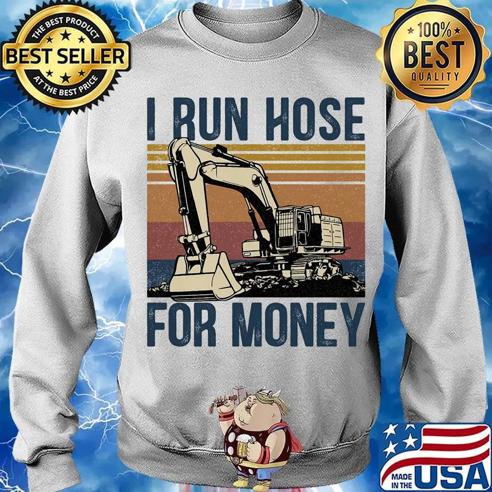 Excavator i run hose for money vintage retro s Sweater
