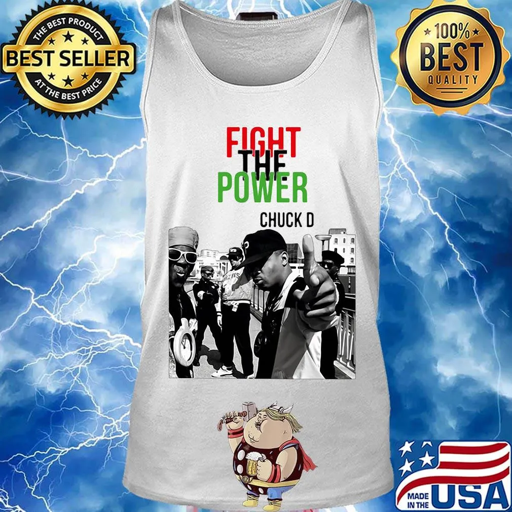 Fight the Power chuck D s Tank top