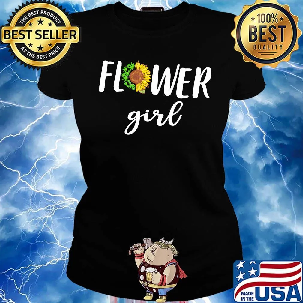 Flower Girl Cannabis And Sunflower Shirt Ladies tee