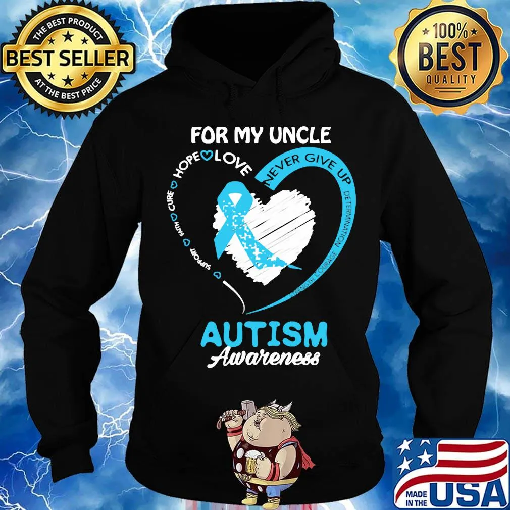 For My Uncle Never Give Up Autism Awareness Shirt Hoodie