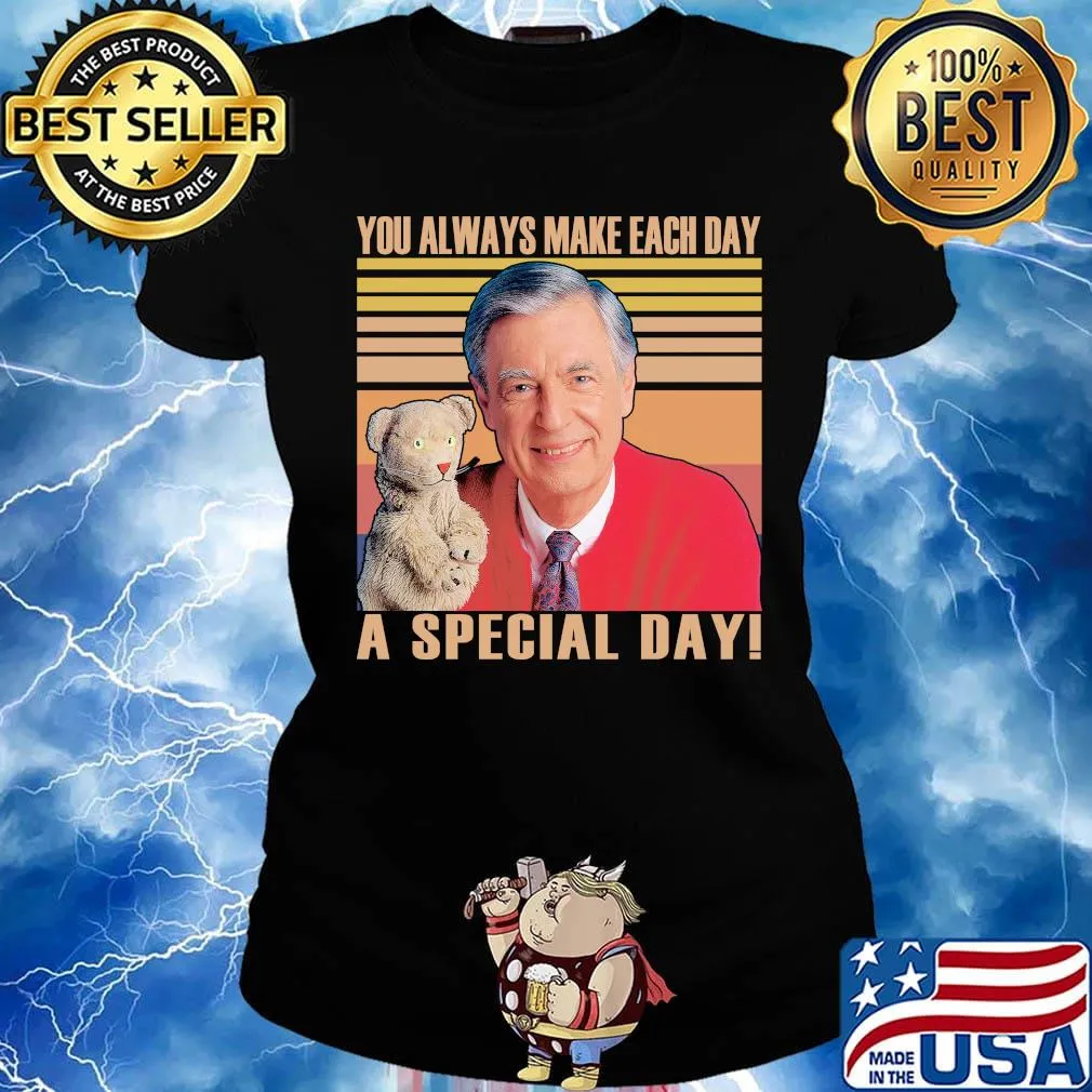 Fred rogers you always make each day a special day vintage retro s Ladies tee