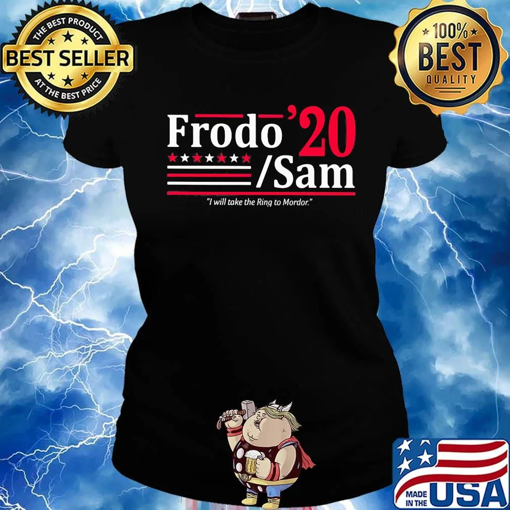 Frodo 2020 sam i will take the ring to mordor stars s Ladies tee