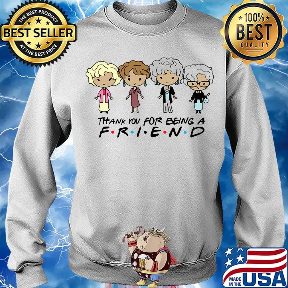 Golden girls chibi thank you for being a friend s Sweater