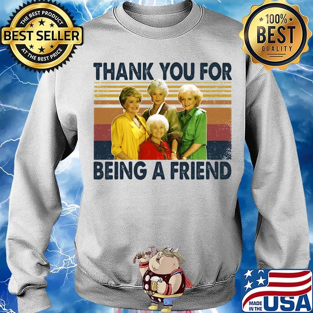 Golden girls thank you for being a friend vintage retro white s Sweater