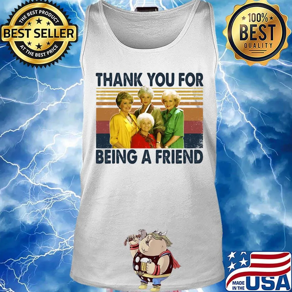 Golden girls thank you for being a friend vintage retro white s Tank top