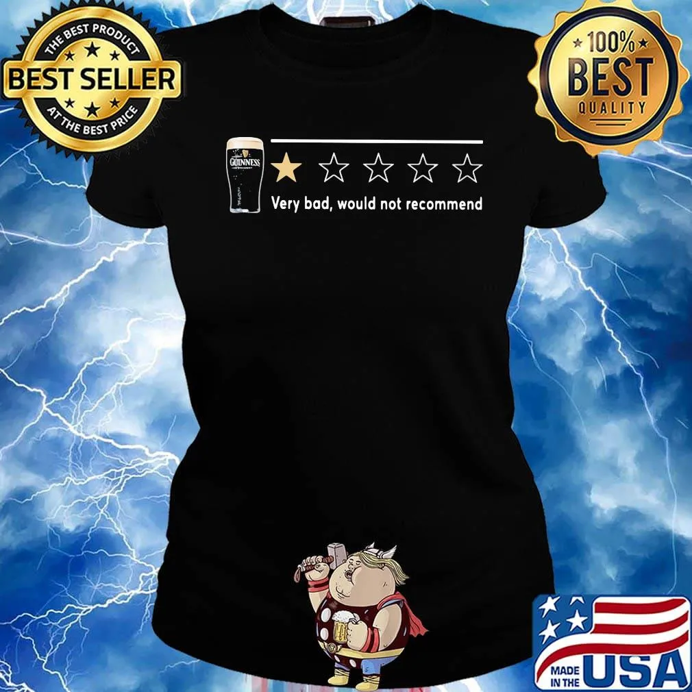 Guinness very bad would no recommend s Ladies tee