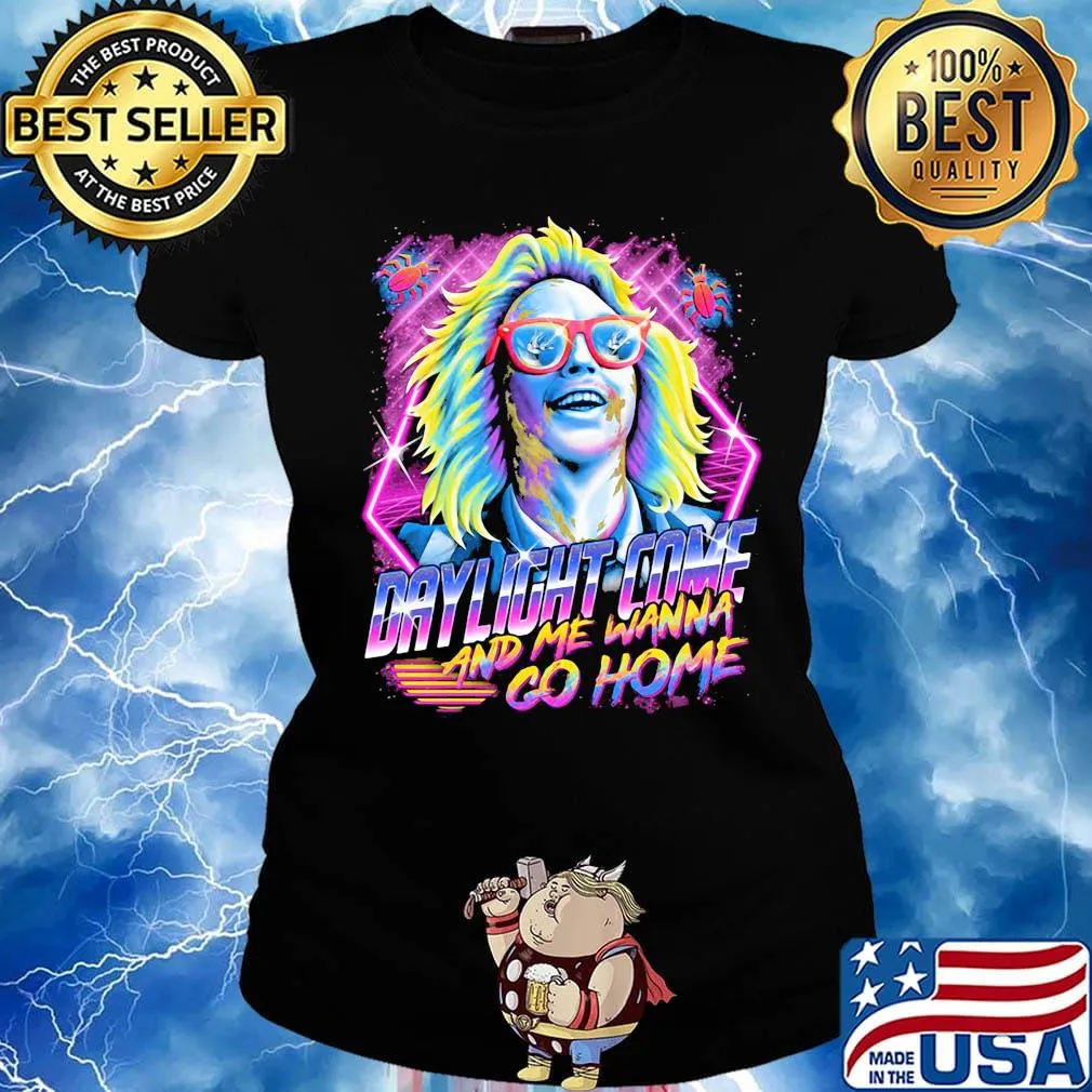Halloween beetlejuice michael keaton daylight come and me wanna go home s Ladies tee