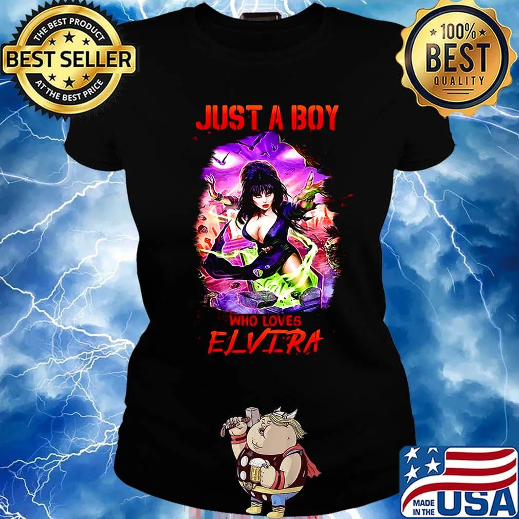 Halloween just a boy who loves elvira s Ladies tee