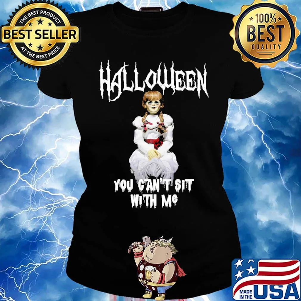 Halloween you can't sit with me Anna Bell Peaks Halloween s Ladies tee