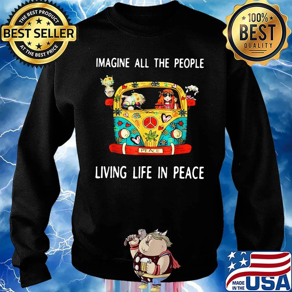 Hippie imagine all the people living life in peace s Sweater