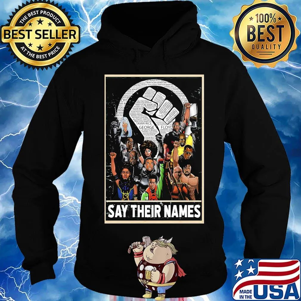 Humans say their names black lives matter s Hoodie