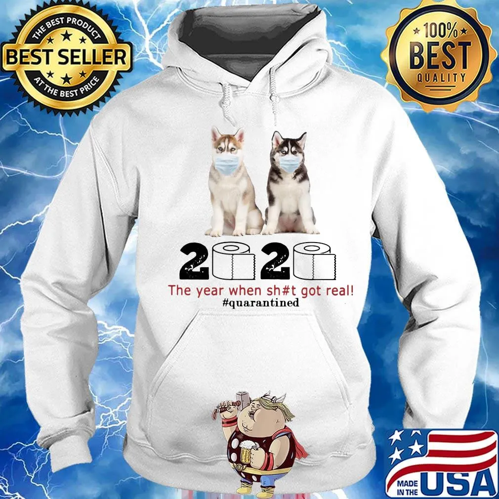 Husky Sibir mask 2020 toilet paper the year when shit got real quarantined s Hoodie