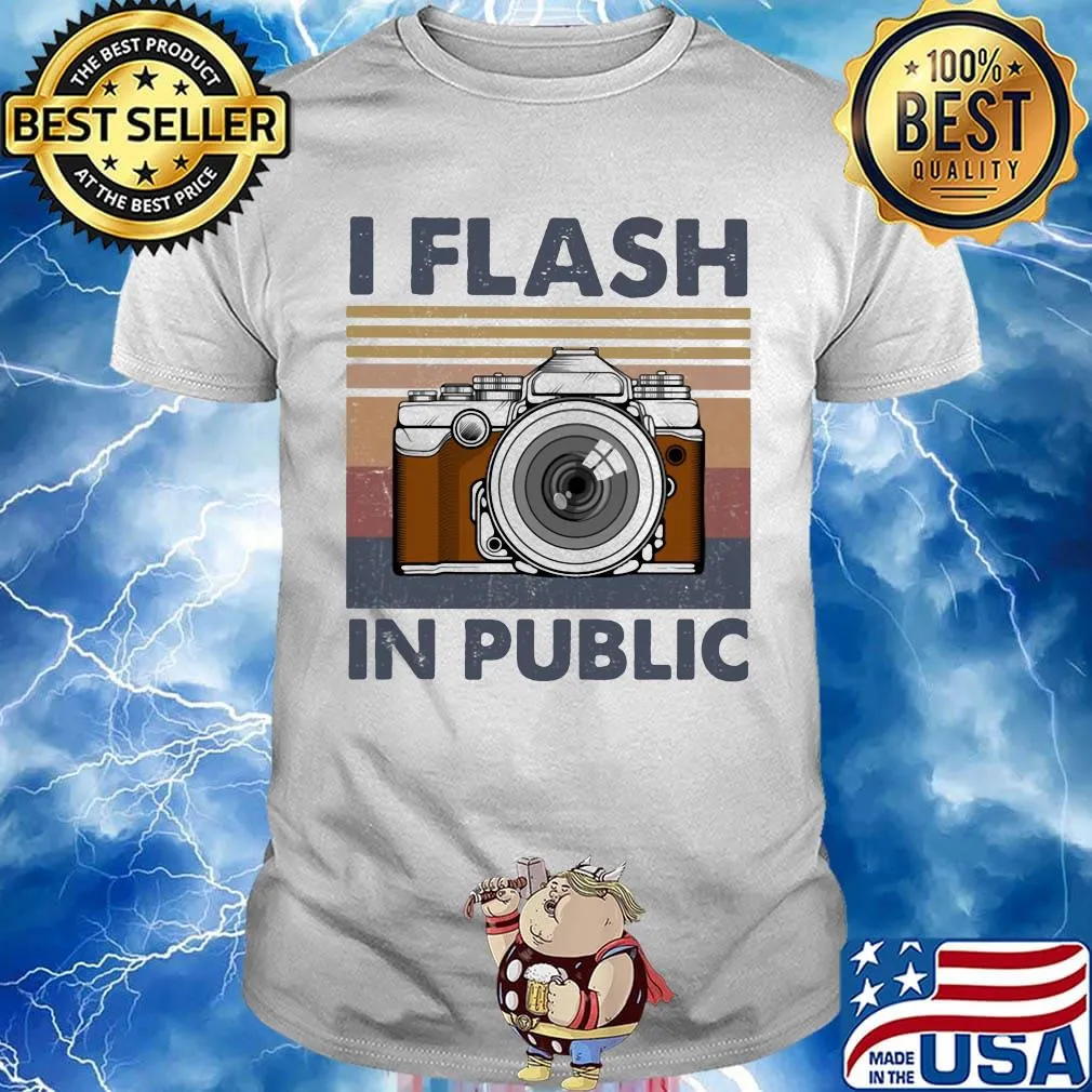 I flash in public Photographer Vintage retro shirt