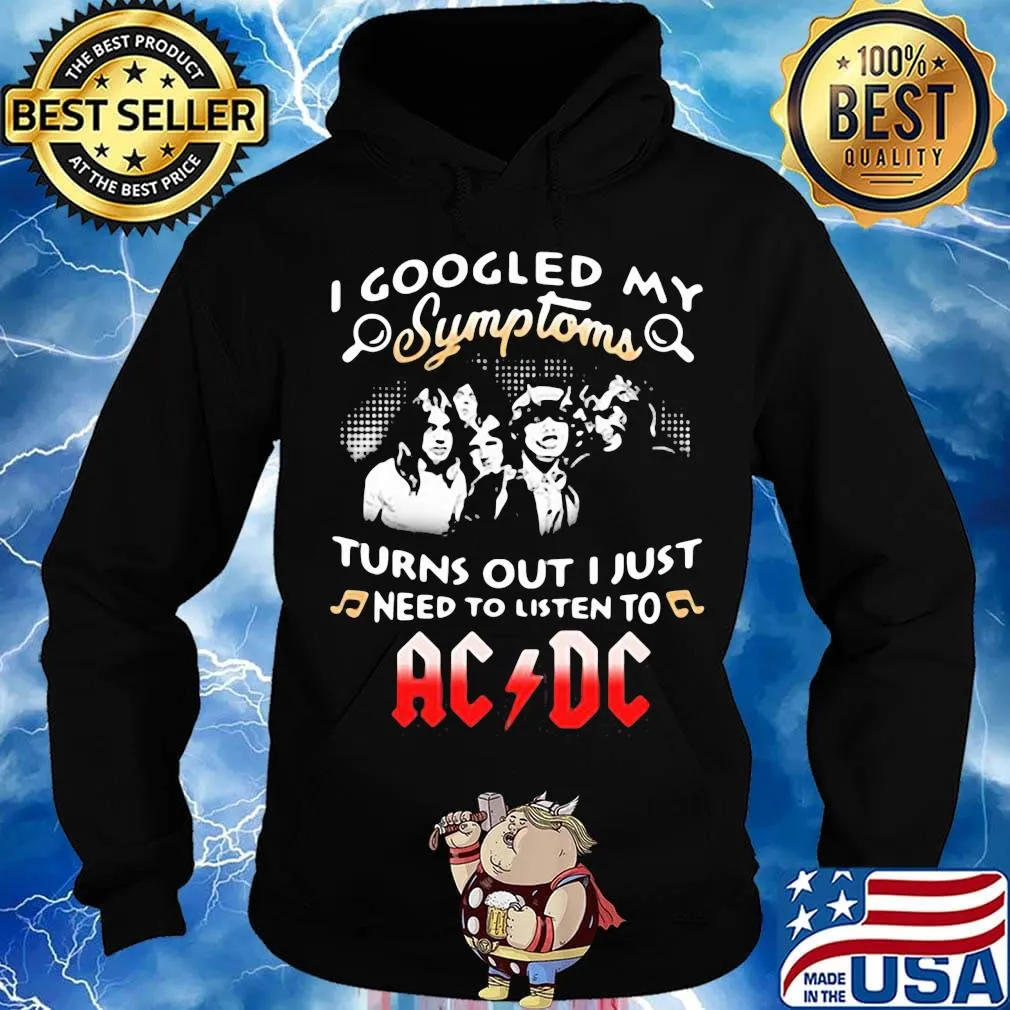 I googled my symptoms turns out I just need to listen to AC DC s Hoodie