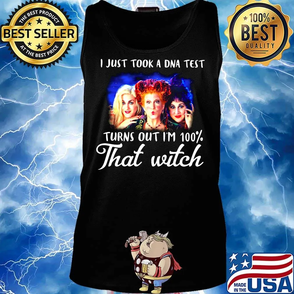 I just took a dna test turns out i'm 100% that witch characters s Tank top