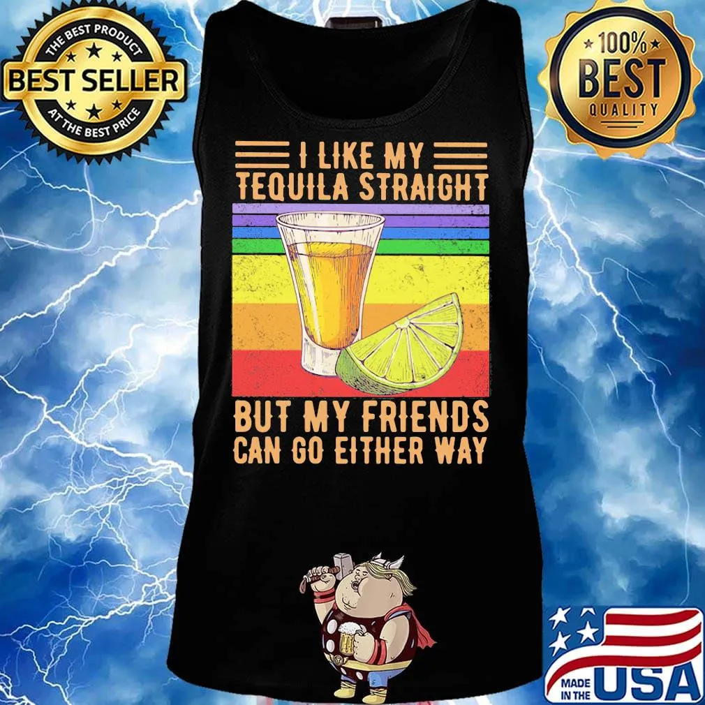 I like my tequila straight but my friends can go either way p vintage retro s Tank top